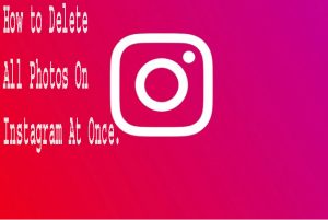 How to Delete All Photos On Instagram At Once. 1