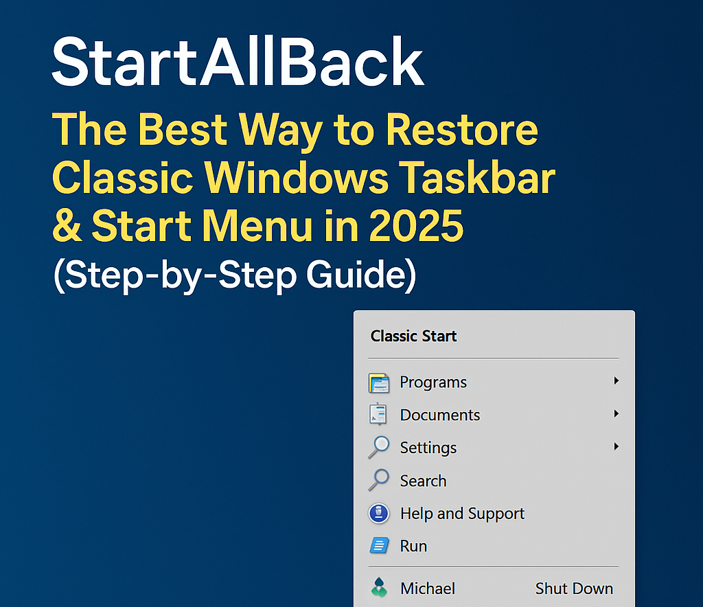 StartAllBack interface showing restored classic Windows 11 taskbar and Start menu layout in 2025